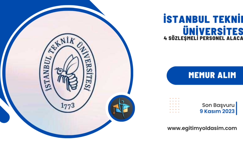 İstanbul Teknik Üniversitesi 4 sözleşmeli