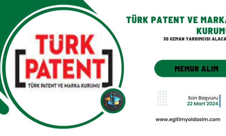 Türk Patent ve Marka Kurumu 30 Uzman