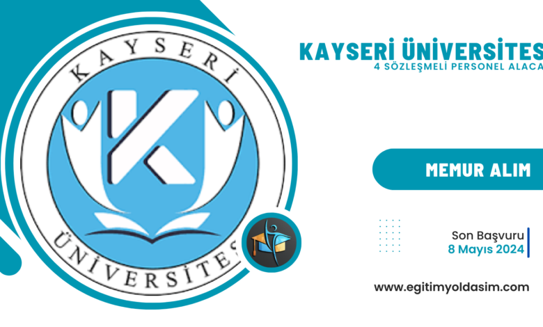 Kayseri Üniversitesi 4 sözleşmeli
